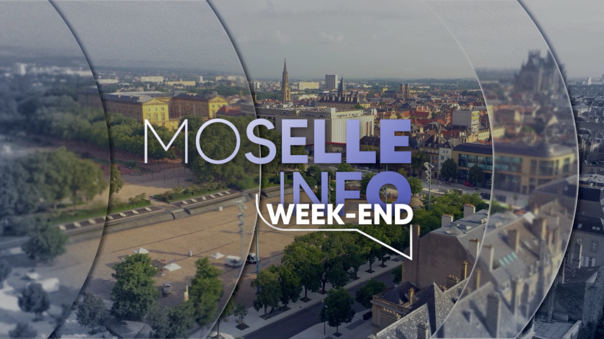 MOSELLE INFO WEEK-END